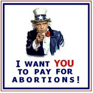 I Want You to Pay for Abortions